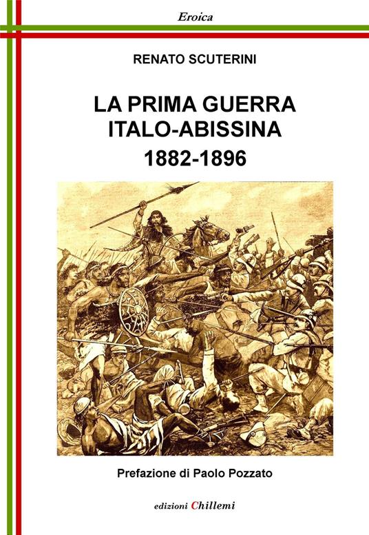 La prima guerra italo-abissina, 1882-1896 - Renato Scuterini - copertina