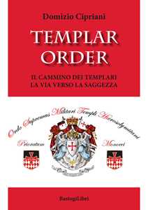 Image of Templar order. Il cammino dei templari. La via verso la saggezza