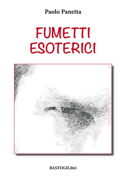 Fumetti esoterici - Paolo Panetta - copertina