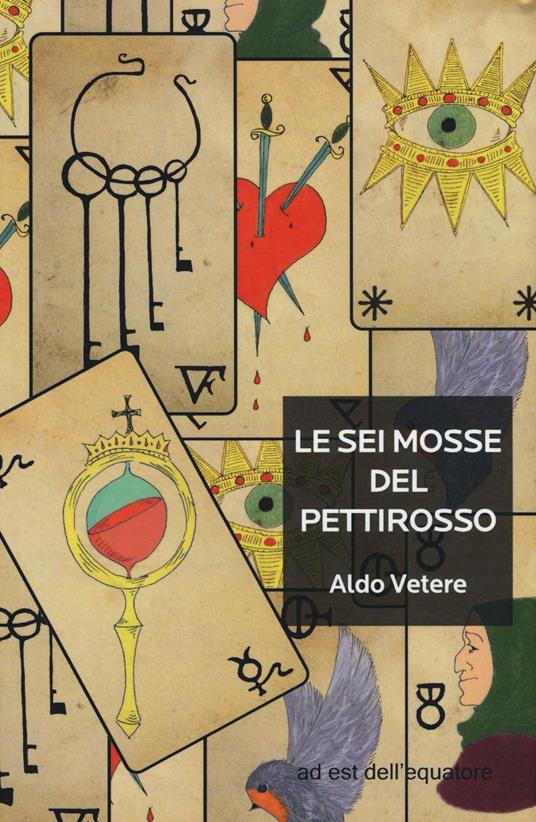 Le sei mosse del pettirosso - Aldo Vetere - copertina