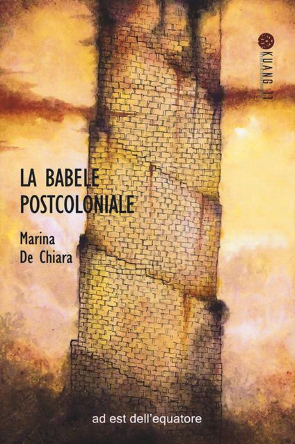 La Babele postcoloniale - Mara De Chiara - copertina