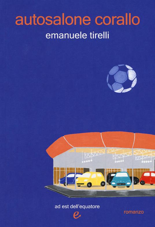 Autosalone corallo - Emanuele Tirelli - copertina