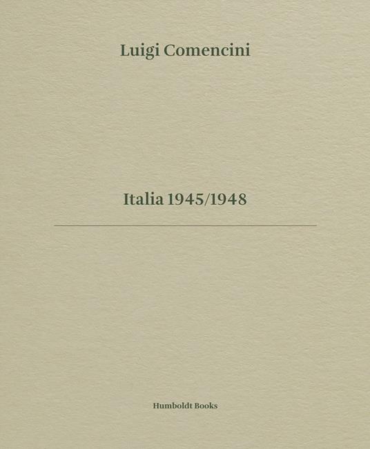 Luigi Comencini. Italia 1945-1948. Ediz. bilingue - copertina