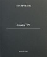 America 1970. Ediz. italiana e inglese