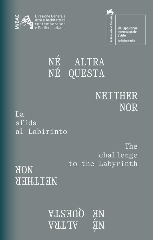 Né altra né questa. La sfida al labirinto. Ediz. italiana e inglese - copertina