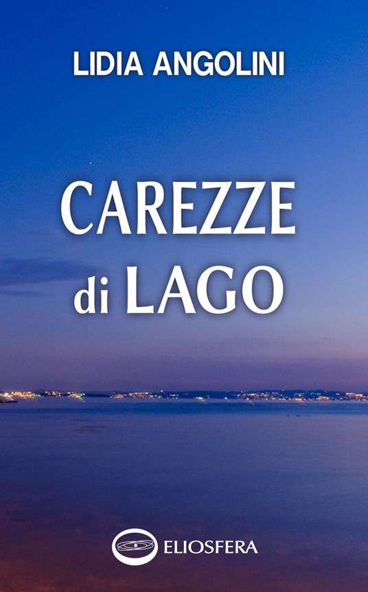 Carezze di lago - Lidia Angolini - copertina