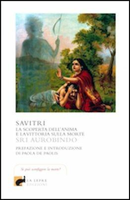 Savitri. La scoperta dell'anima e la vittoria sulla morte - Aurobindo (sri) - copertina