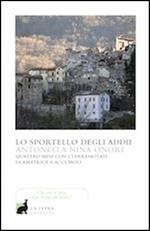 Lo sportello degli addii. Quattro mesi con i terremotati di Amatrice e Accumoli