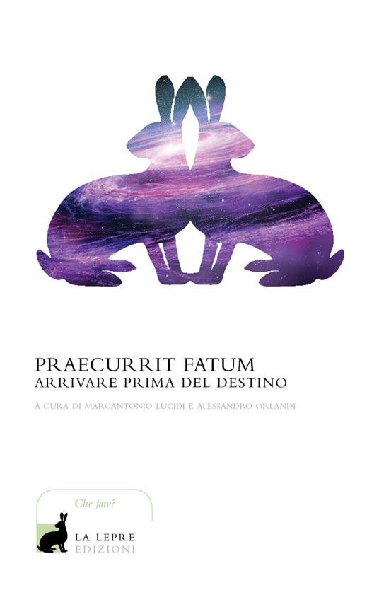 Praecurrit fatum! Arrivare prima del destino - copertina