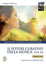 Il potere curativo della musica. Con CD-Audio. Vol. 3