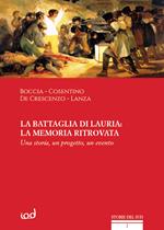 La battaglia di Lauria: la memoria ritrovata. Una storia, un progetto, un evento