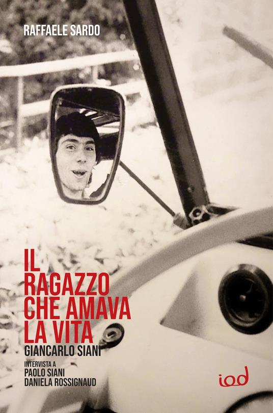 Giancarlo Siani il ragazzo che amava la vita. Intervista a Paolo Siani e Daniela Rossignaud - Raffaele Sardo - copertina