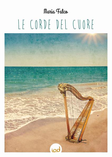 Le corde del cuore - Maria Falco - copertina