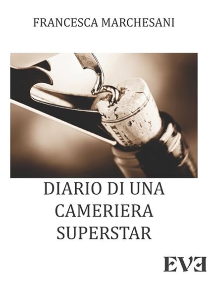 Diario di una cameriera superstar - copertina