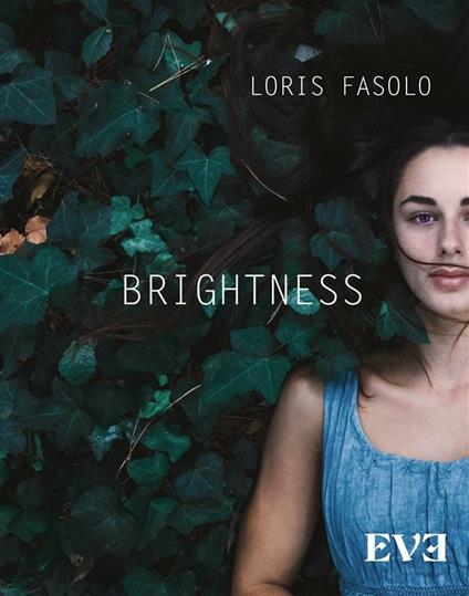 Brightness - Loris Fasolo - ebook