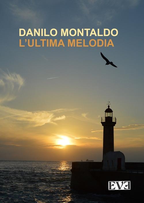 L'ultima melodia - Danilo Montaldo - copertina