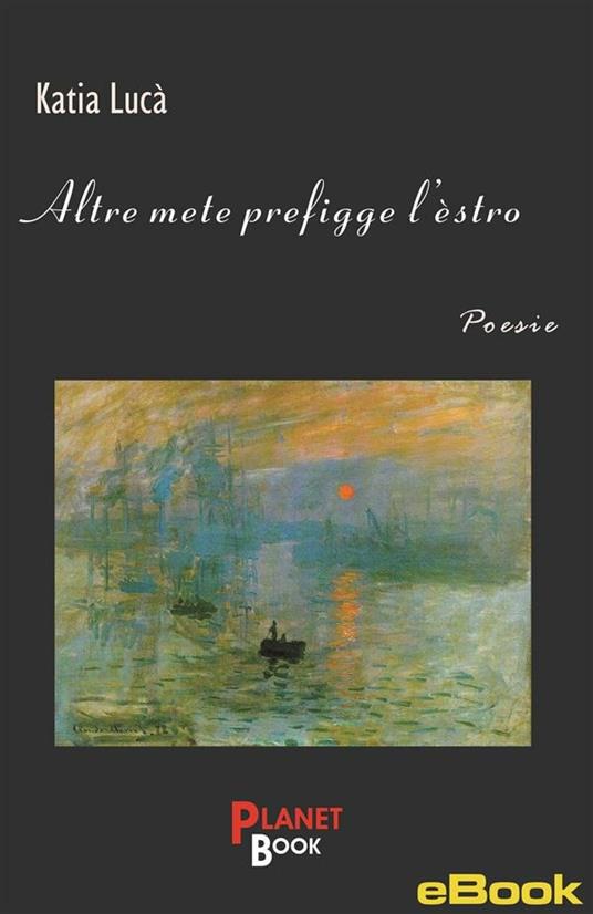 Altre mete prefigge l'estro - Katia Lucà - ebook