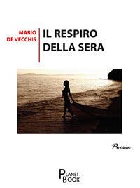 Il respiro della sera - Mario De Vecchis - copertina