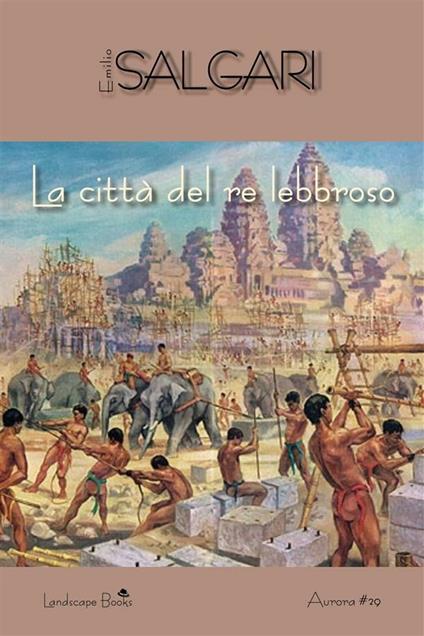 La città del re lebbroso - Emilio Salgari - ebook