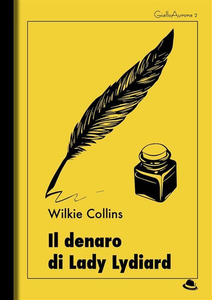 Il denaro di Lady Lydiard - Wilkie Collins - ebook