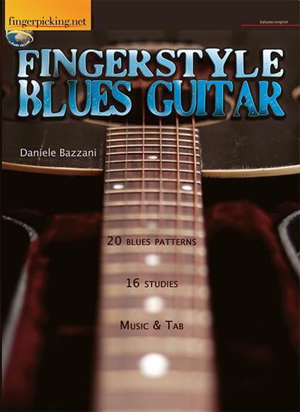 Fingerstyle Blues guitar. Ediz. bilingue - Daniele Bazzani - copertina