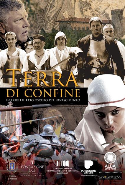 Terra di confine. In Friuli il lato oscuro del Rinascimento - Piergiorgio Grizzo - copertina