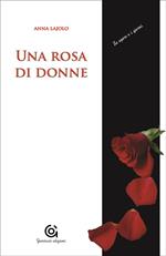 Una rosa di donne. Madri/figlie