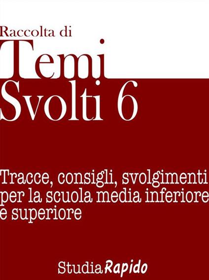 Temi svolti. Vol. 6 - Studia Rapido - ebook