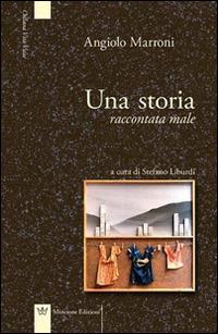 Una storia raccontata male - Angiolo Marroni - copertina