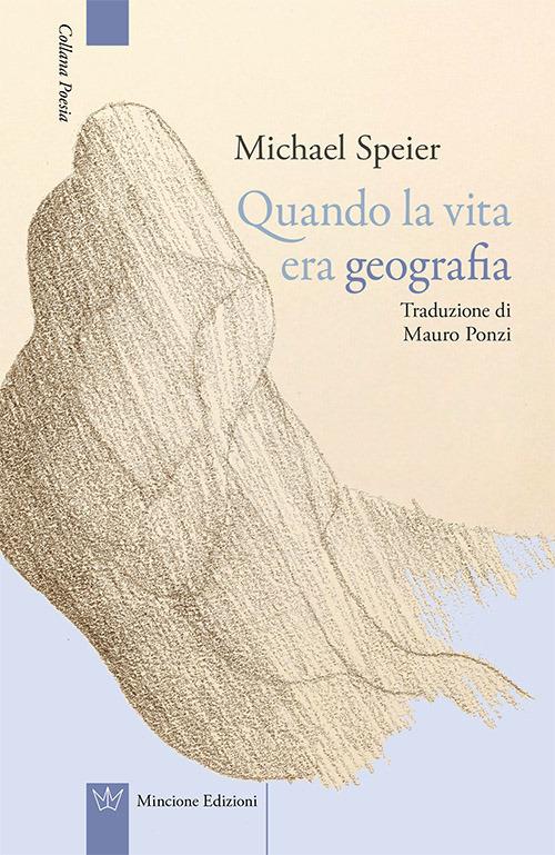 Quando la vita era geografia - Michael Speier - copertina