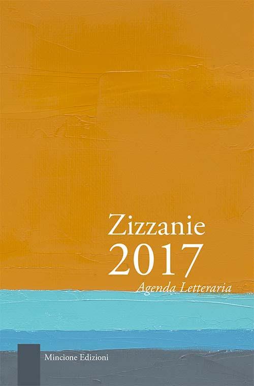 Zizzanie. Agenda letteraria 2017. Ediz. multilingue - copertina