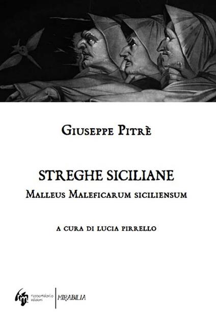 Streghe siciliane. Malleus Maleficarum siciliensum - Giuseppe Pitrè - copertina