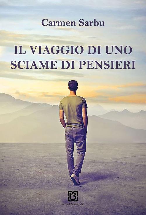 Il viaggio di uno sciame di pensieri - Carmen Sarbu - copertina