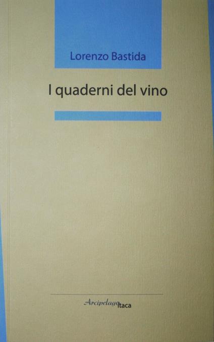 I quaderni del vino - Lorenzo Bastida - copertina