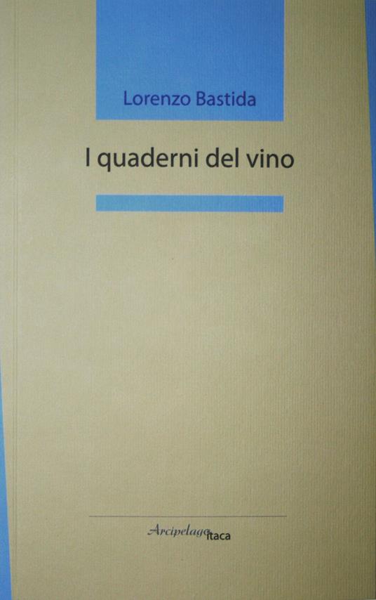 I quaderni del vino - Lorenzo Bastida - copertina