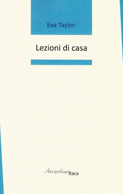 Lezioni di casa - Eva Taylor - copertina