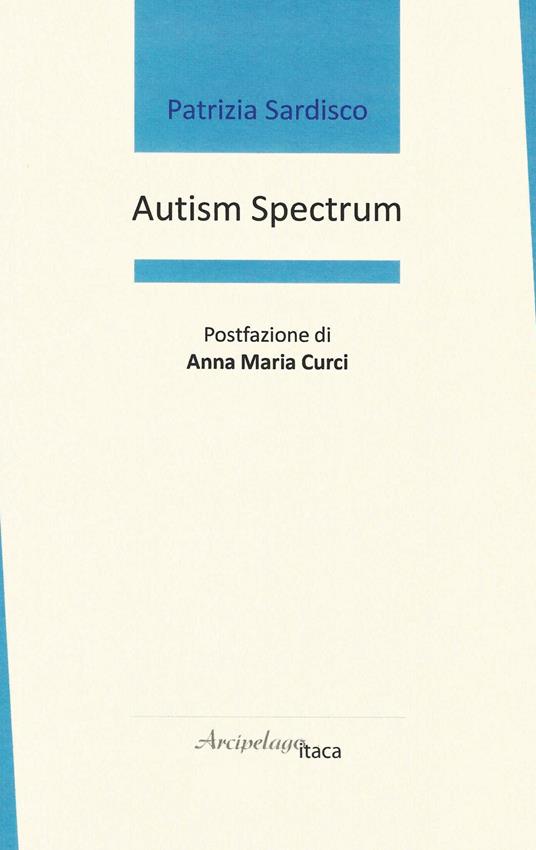 Autism spectrum. Ediz. italiana - Patrizia Sardisco - copertina