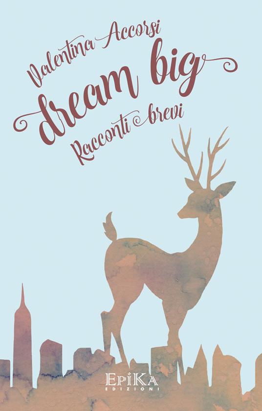 Dream big - Valentina Accorsi - copertina