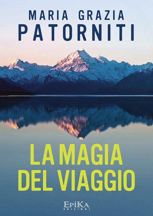 La magia del viaggio - M. Grazia Patorniti - copertina