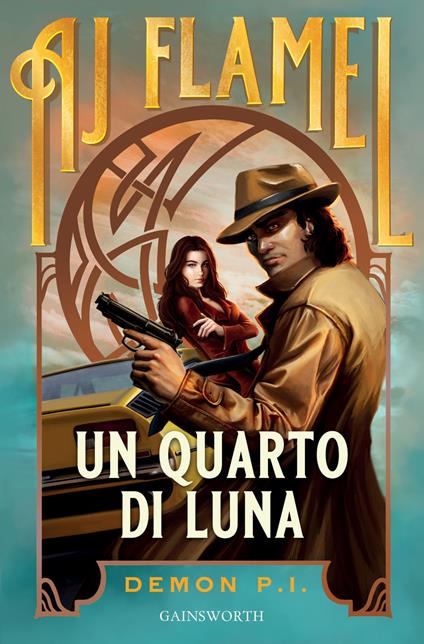 Un quarto di luna. Demon P.I. - A. J. Flamel - copertina