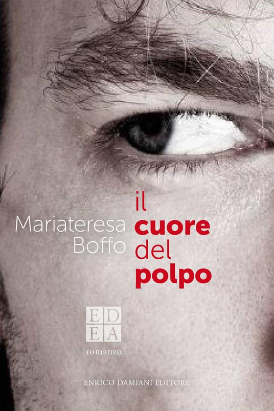 Il cuore del polpo - Mariateresa Boffo - ebook