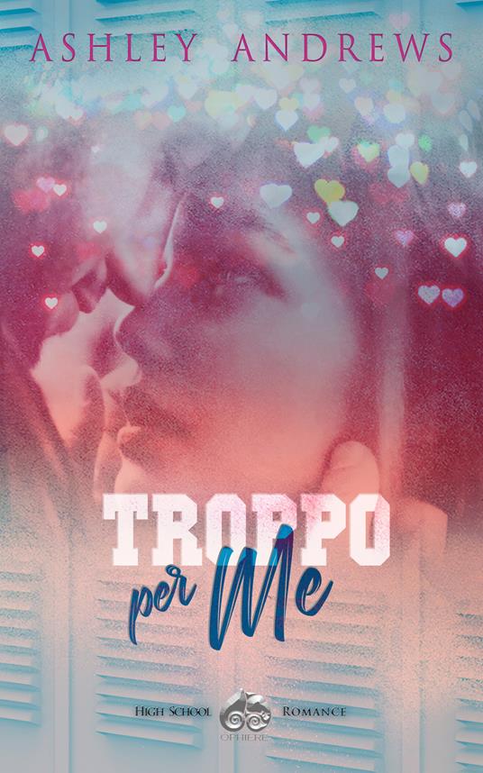 Troppo per me - Ashley Andrews - copertina