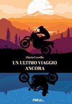 Un ultimo viaggio ancora