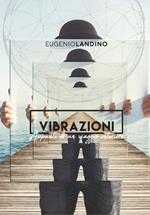 Vibrazioni. Appunti di un viaggio interiore