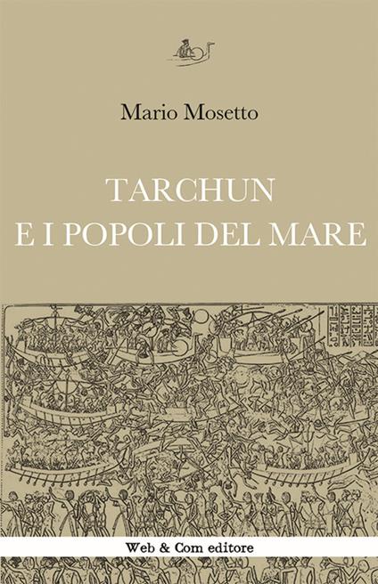 Tarchun e i popoli del mare - Mario Mosetto - copertina