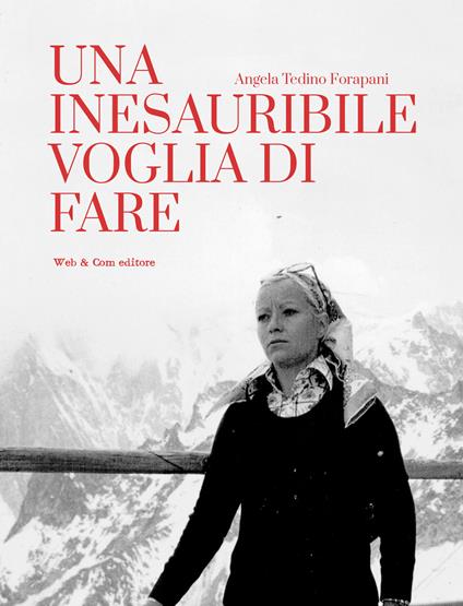 Una inesauribile voglia di fare - Angela Tedino Forapani - copertina