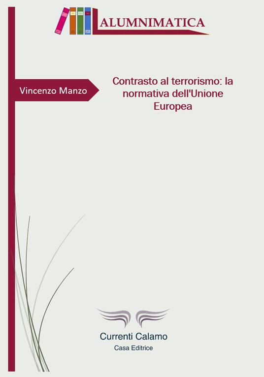 Contrasto al terrorismo: la normativa dell’Unione Europea - Vincenzo Manzo - copertina