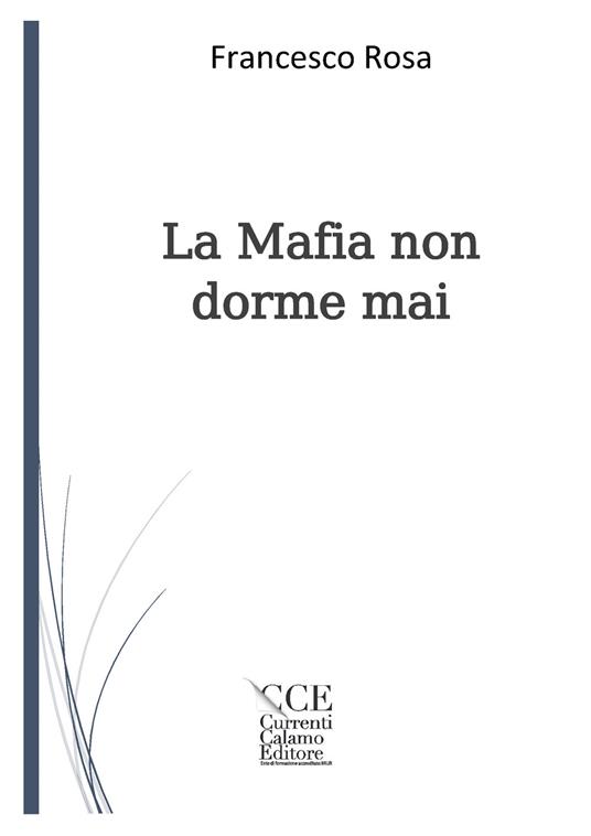 La mafia non dorme mai - Francesco Rosa - copertina