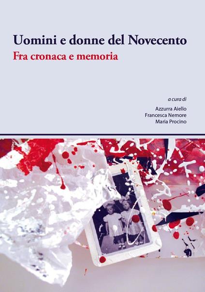 Uomini e donne del Novecento. Fra cronaca e memoria - copertina