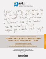 Teoria e pratica nelle applicazioni della grafologia Morettiana. Vol. 2: Sentimento e affettività, il processo di individuazione, la depressione come malattia della volontà.